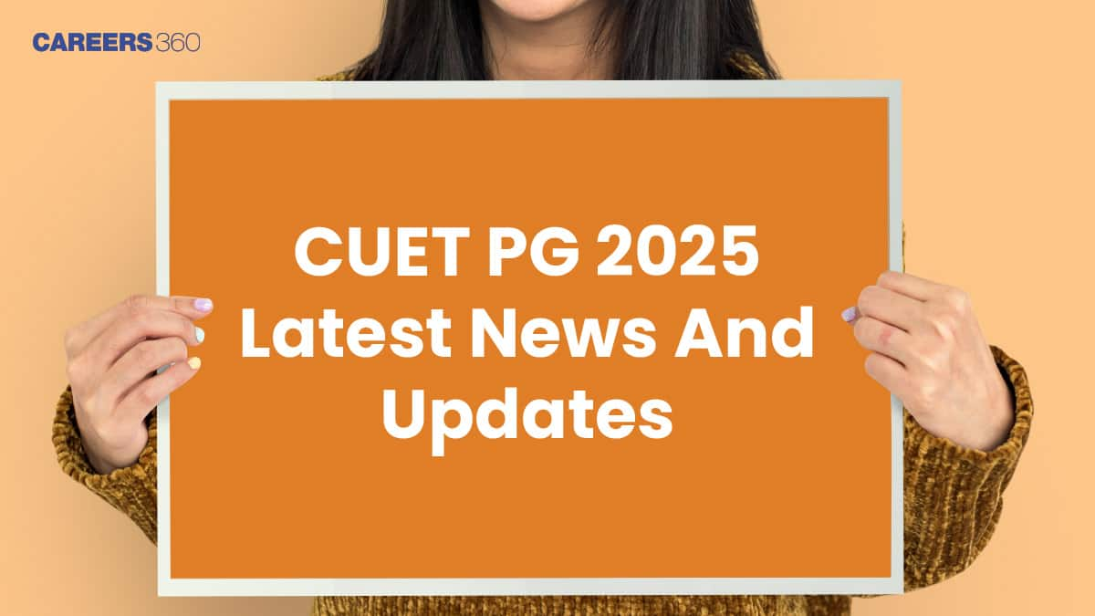 CUET PG 2025 Latest News And Updates by NTA