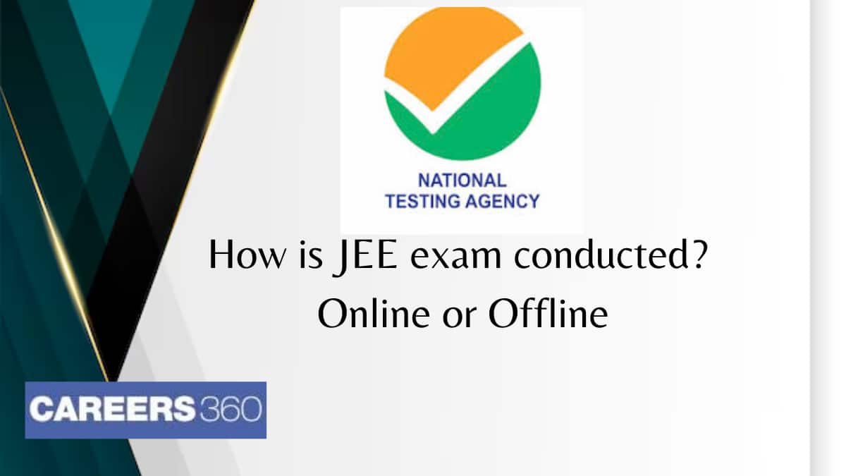 How is JEE exam conducted? Online or Offline