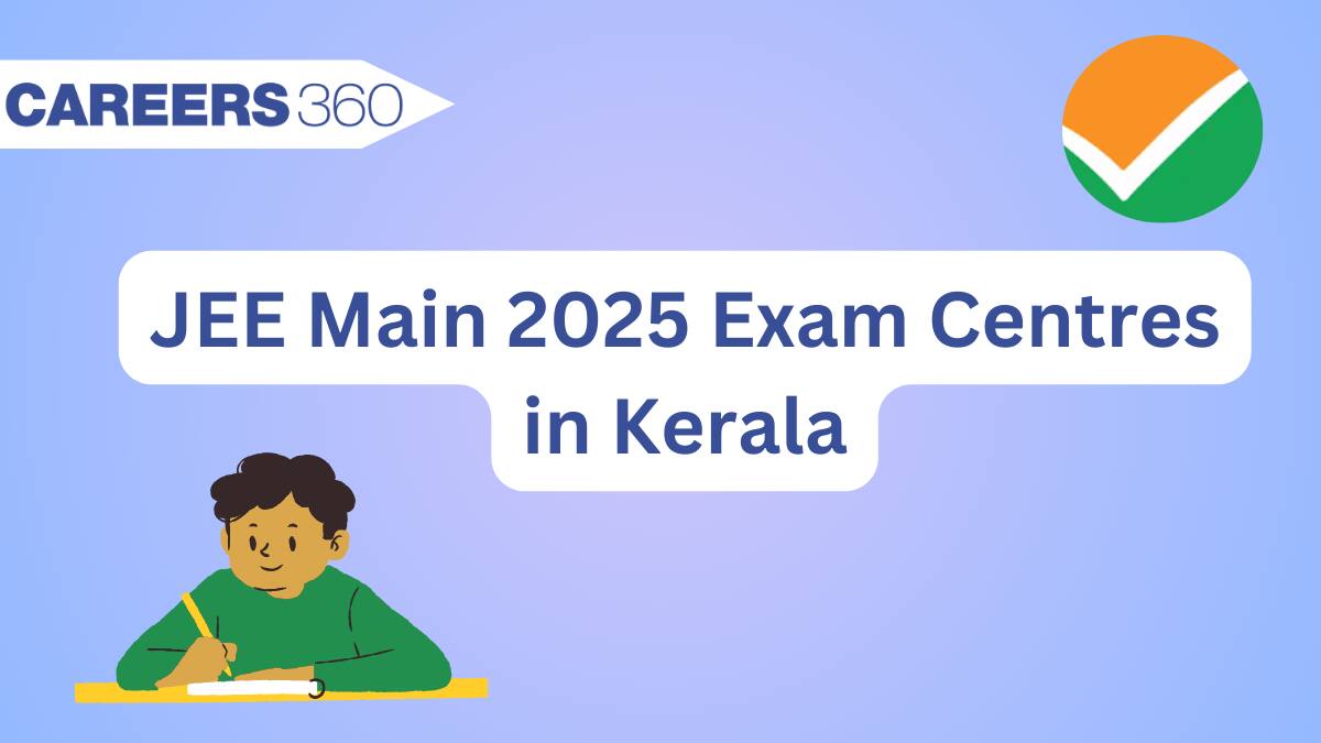 JEE Main Exam Centres in Kerala 2025