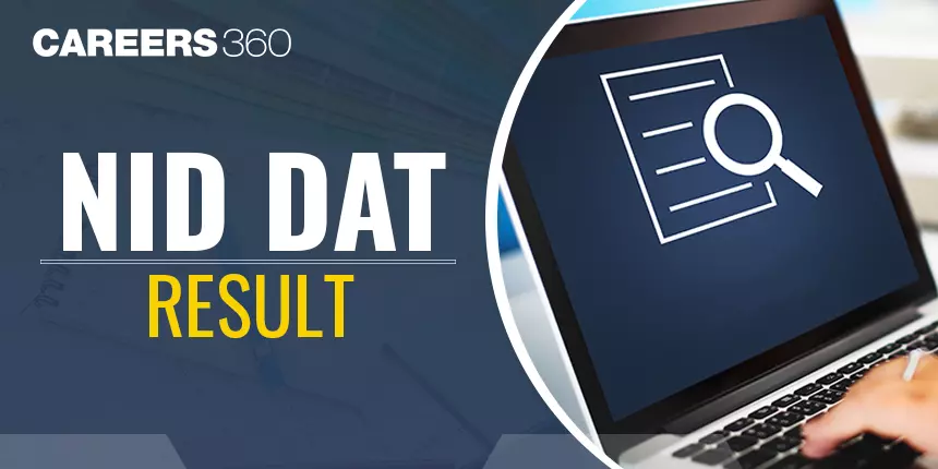 NID DAT Result 2024 (Out): How to Download NID BDes Result @admissions.nid.edu