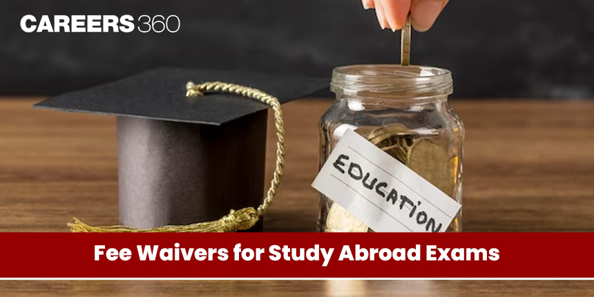 Fee waivers for Study Abroad Exams - How to Apply