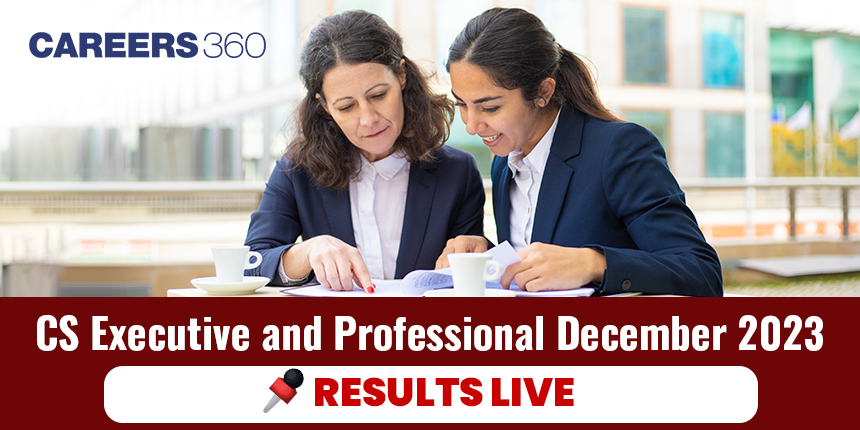 CS Executive and Professional Dec 2023 Results Live