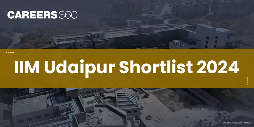 IIM Udaipur Shortlist 2024