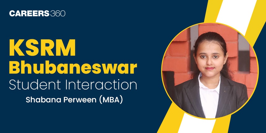 KSRM, Bhubaneswar Student Interaction: Shabana Perween (MBA)