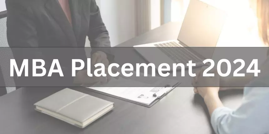 MBA Placements 2024 - Placement Reports, Average Package, Highest CTC