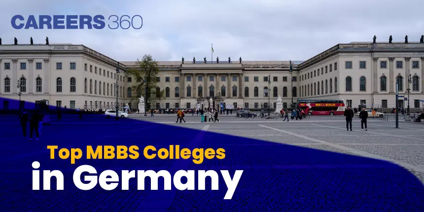 Top MBBS colleges in Germany - List of Top Colleges, Fees, Scholarships, Benefits