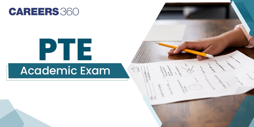 PTE Exam 2024 - Dates, Pattern, Fees, Booking, Registration, Tips, Result