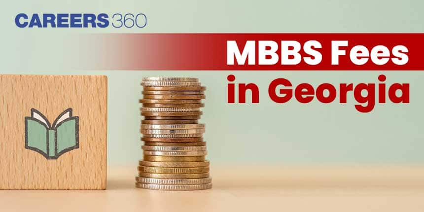 MBBS Fees in Georgia for Indian Students 2024: Top Universities