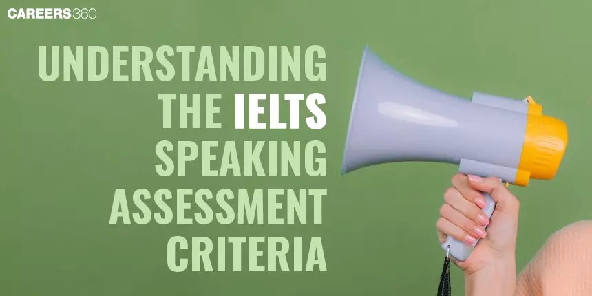 Understanding the IELTS Speaking Assessment Criteria: Expert Insights