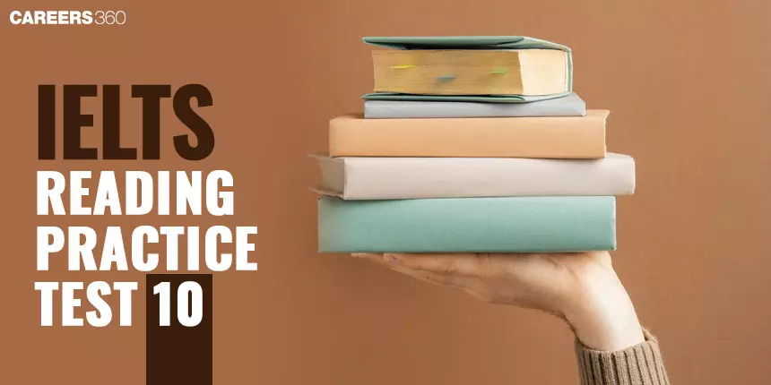 IELTS Reading Practice Test 10: Enhance Your Skills with Authentic Exercises