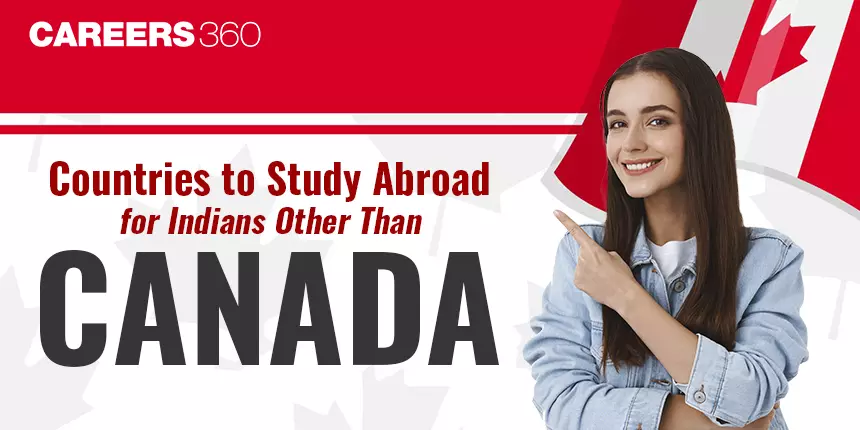 Countries to Study Abroad for Indians other than Canada