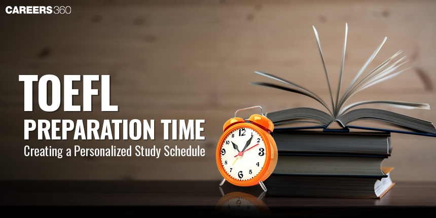 TOEFL Preparation Time 2024: How To Prepare For TOEFL?