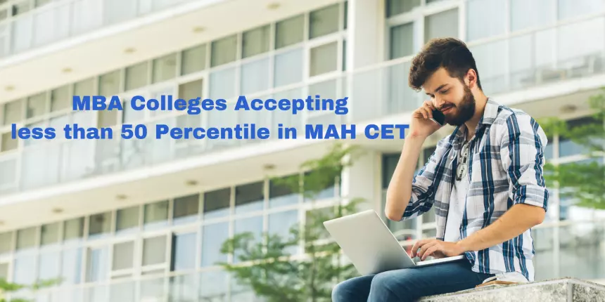 MBA Colleges in Maharashtra for less than 50 percentile in MAH MBA CET 2024