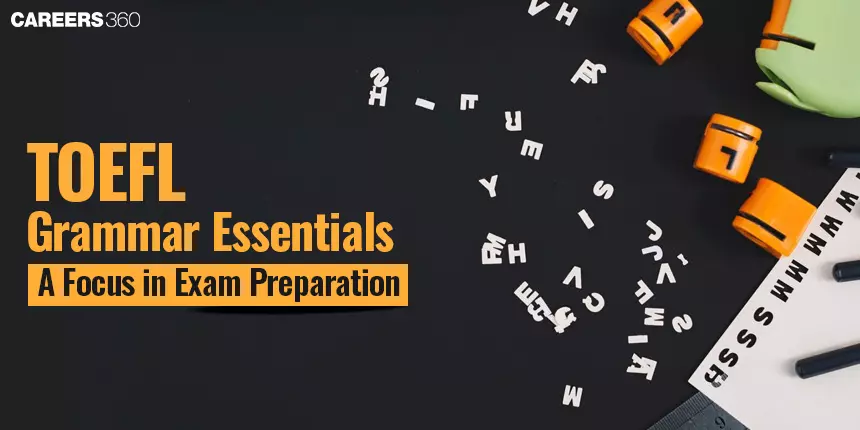 TOEFL Grammar Essentials: A Focus in Exam Preparation