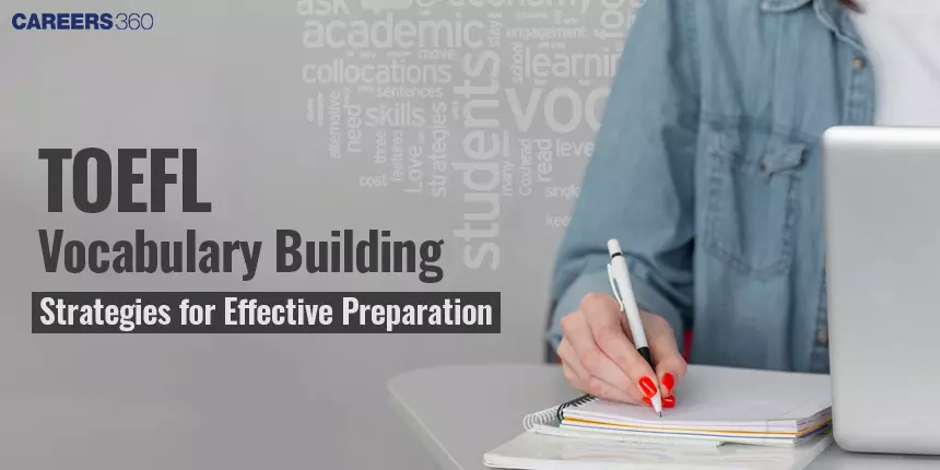 TOEFL Vocabulary Building: Strategies for Effective Preparation