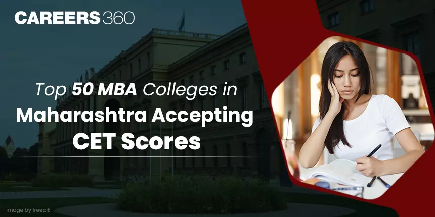 Top 50 MBA Colleges in Maharashtra through MAH MBA CET 2024