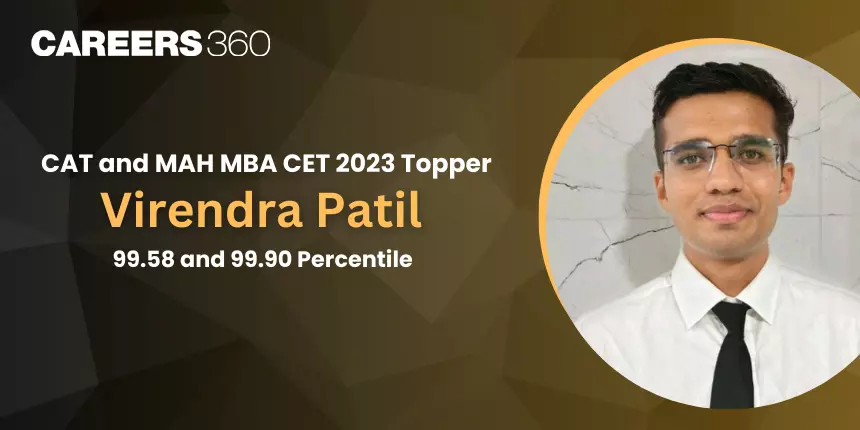 MAH MBA CET 2023 Topper Interview: “Cracked CET with unique 30-40 strategy and got into JBIMS” - says Virendra