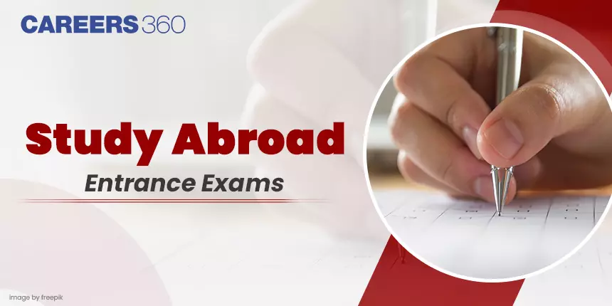 Study Abroad Entrance Exams List for Indian Students