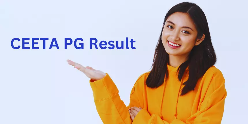 CEETA-PG Result 2024 (Out) - Direct Link, Check How to Download Score Card