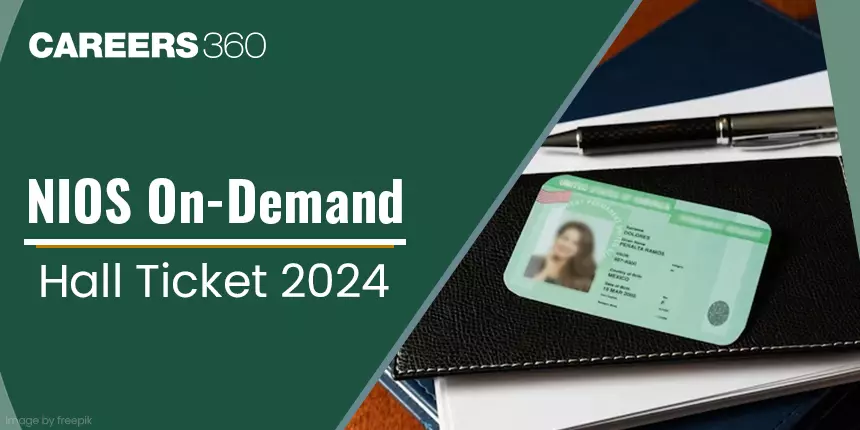 NIOS On Demand Hall Ticket 2024 for Class for 10th & 12th  - Download Here