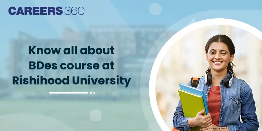 Know All About BDes Course at Rishihood University