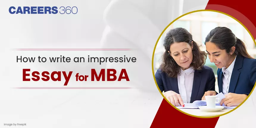How to Write an Impressive Essay for an MBA?