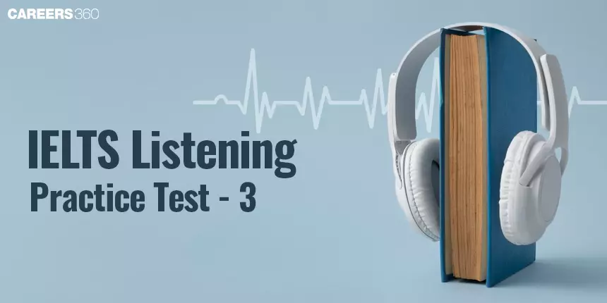 IELTS Listening Practice Test 3