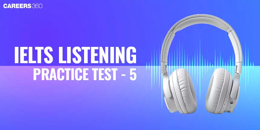IELTS Listening Practice Test 5