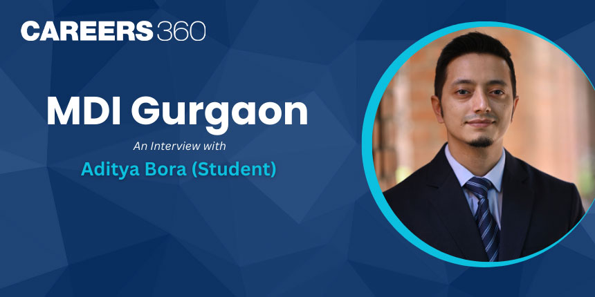 MDI Gurgaon: An Interview with Aditya Bora (Student)