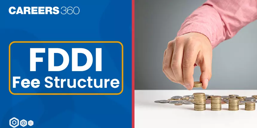 FDDI Fee Structure 2024 for BDes Courses