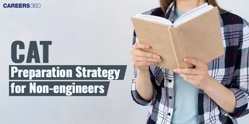 CAT Tips for Non-Engineers: Strategies to Crack CAT 2024 Without Mathematics in Class 12