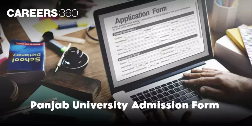 Panjab University Admission Form 2024 (Out): UG, PG, Application Form, How to Apply, Fees
