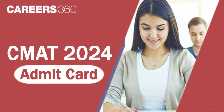 CMAT Admit Card 2024 Released @exams.nta.ac.in: Download NTA CMAT Admit Card