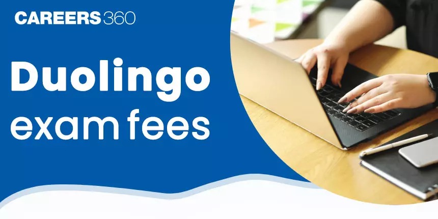 Duolingo Exam Fees 2024 - Registration, Rescheduling & Cancellation Fee