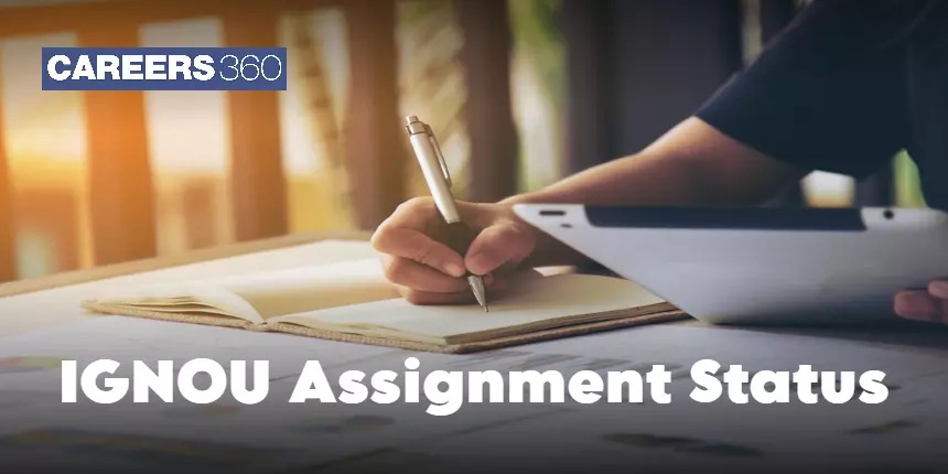 IGNOU Assignment Status 2024 (UPDATED), Last Date, Dissertation, Journals, Field Work, Submission, Projects