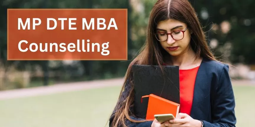 DTE MP Counselling for MBA 2024 - Eligibility, Date, Process, Merit List