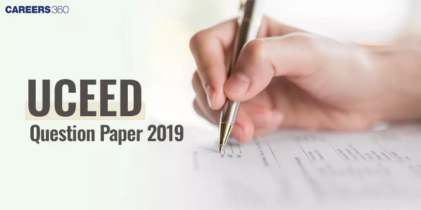 UCEED 2019 Question Paper with Answer