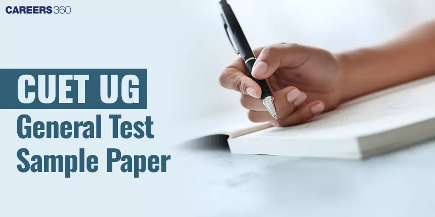 CUET General Test Sample Papers 2024 Free: Download Practice Papers PDFs