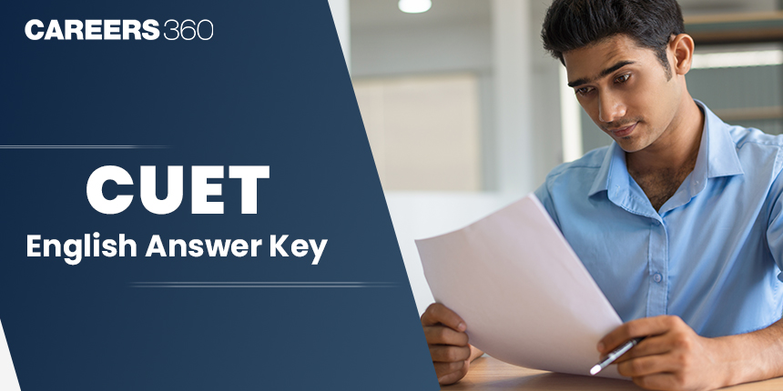 CUET English Answer Key 2024 (Official Out), Set A, B, C, D, Download Set Wise Answer Sheet PDF