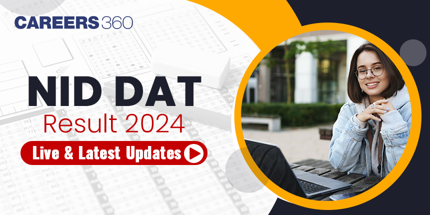 NID Entrance Exam Results 2025 (Prelims & Mains), Download Merit List @admissions.nid.edu