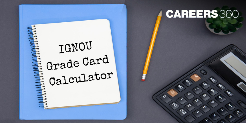 IGNOU Grade Card Calculator 2024, Percentage Calculator, Know Your Grades Here!