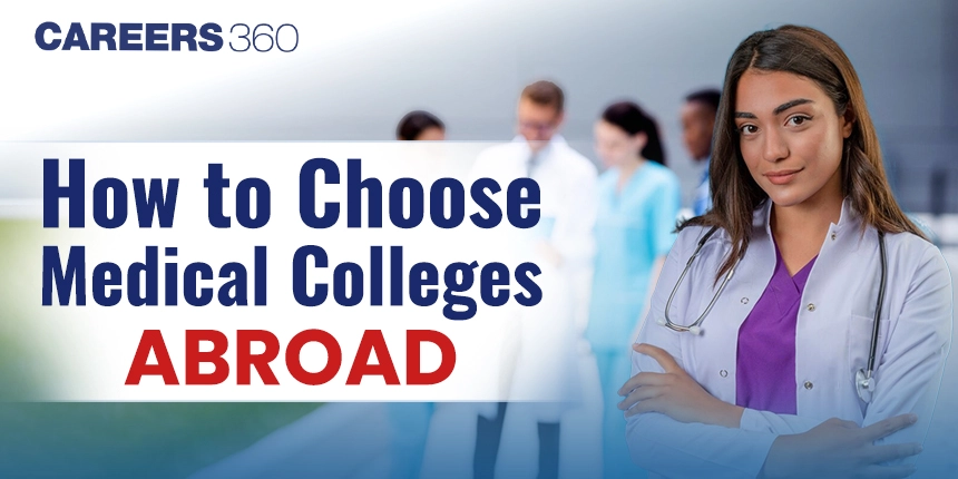 How To Choose a Medical University to Study MBBS Abroad?