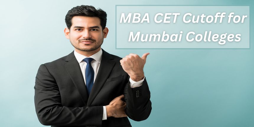 MBA CET Cutoff for Mumbai Colleges: A Guide for 2024 Admissions