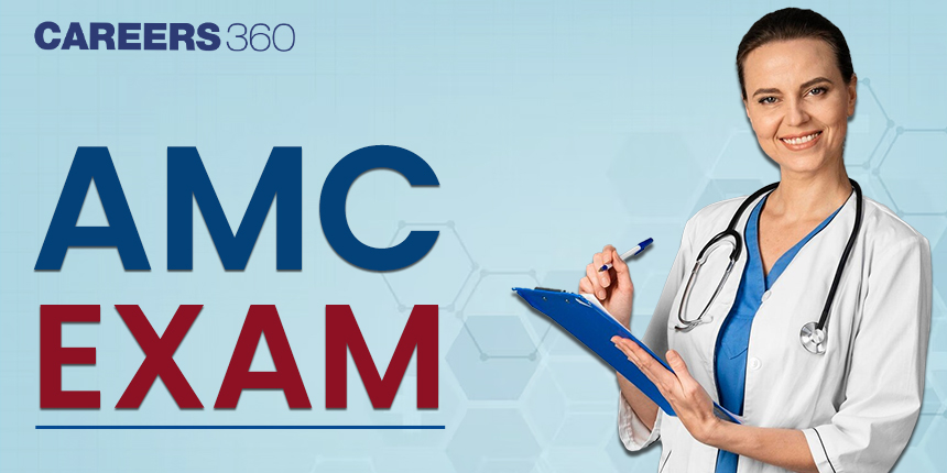 AMC Exam 2024: Dates, Registration, Fees, Syllabus, Requirements