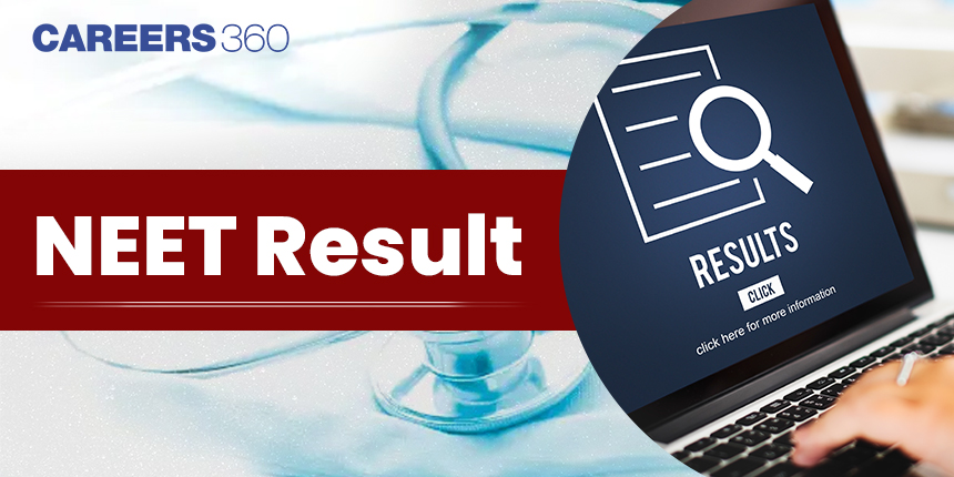 NEET Result 2024 Link (Out), Download Score card at exams.nta.ac.in
