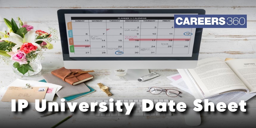 IP University Date Sheet 2024 (Out), ipu.ac.in, Download Guru Gobind Singh Indraprastha University Time Table