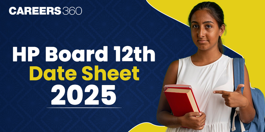 HP Board 12th Date Sheet 2025, Check HPBOSE 12th Class Exam Date
