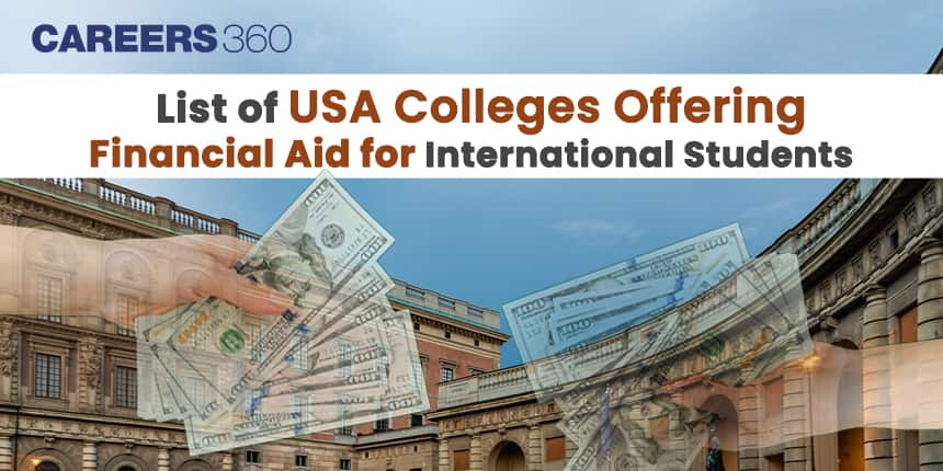 List of Colleges in USA Offering Financial Aid for International Students 2024