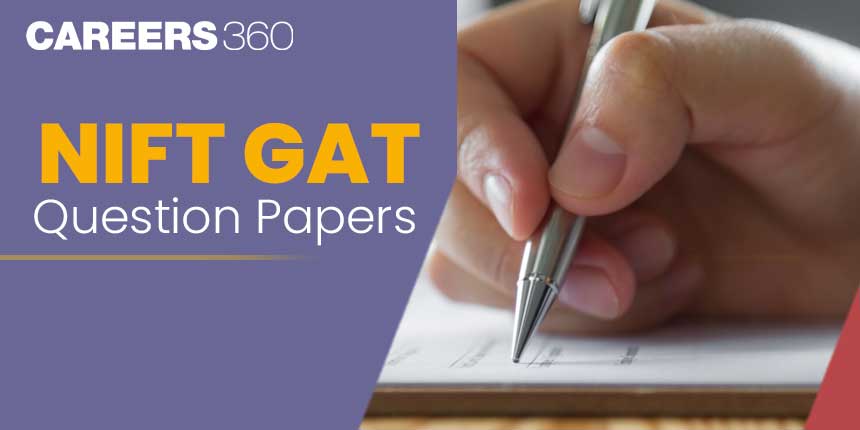 NIFT GAT Question Papers: Sample Questions With Solution PDF