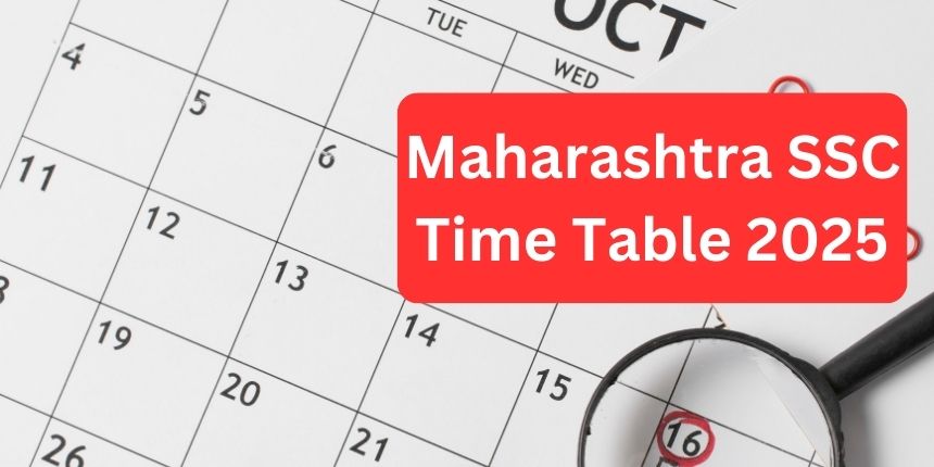 Maharashtra SSC Time Table 2025 Out @mahahsscboard.in, Class 10 Exam in Maharashtra to begin on Feb 21